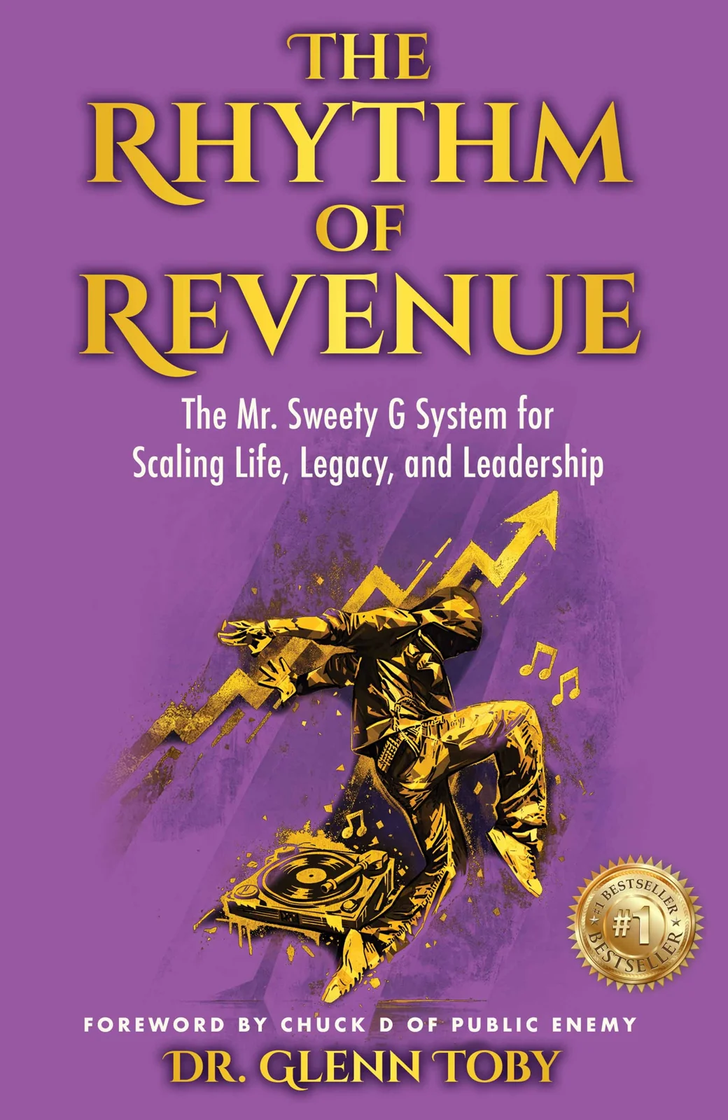 The Rhythm of Revenue by Dr. Glenn Toby, with a foreword by Chuck D